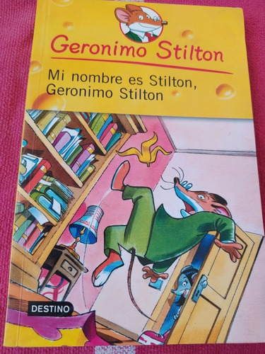 Mi Nombre Es Stilton, Gerónimo Stilton 