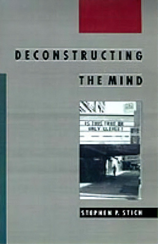 Deconstructing The Mind, De Stephen P. Stich. Editorial Oxford University Press Inc, Tapa Blanda En Inglés