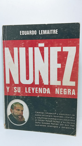 Nuñez Y Su Leyenda Negra - Eduardo Lemaitre - Colombia 