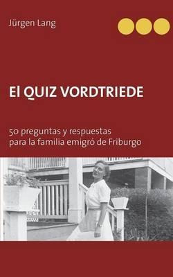 Libro El Quiz Vordtriede : 50 Preguntas Y Respuestas Para...