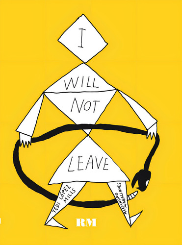 I Will Not Leave, De Magallanes, Alejandro. Editorial Rm, Tapa Blanda En Inglés