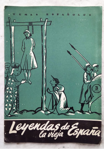 Leyendas De La Vieja España - Porfirio Arroyo - Madrid 1959