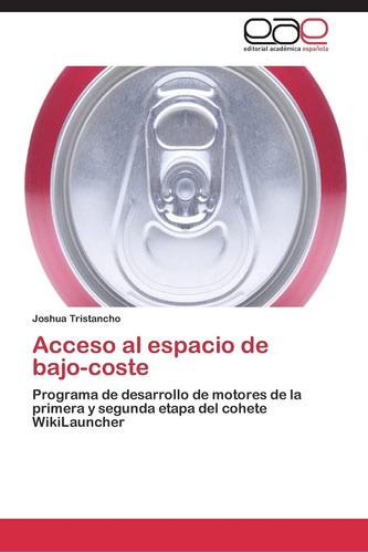 Libro: Acceso Al Espacio De Bajo-coste: Programa De Desarrol