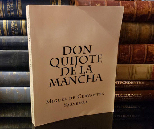 Don Quijote De La Mancha - Miguel De Cervantes - 2016