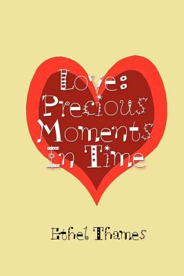 Libro Love: Precious Moments In Time - Thames, Ethel