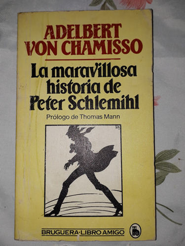 La Maravillosa Historia De Peter Schlemihl- Von Chamisso