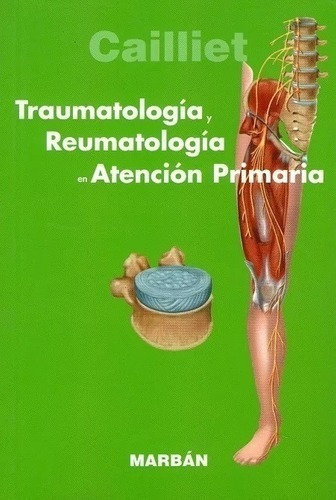 Traumatología Y Reumatología En Atención Primaria, De Cailliet., Vol. No Aplica. Editorial Marban, Tapa Blanda En Español, 2014