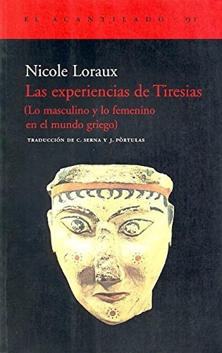 Loraux Nicole Las Experiencias De Tiresias Ed Acantilado