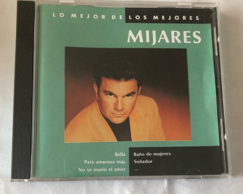 Cd Mijares / Lo Mejor De Los Mejores 