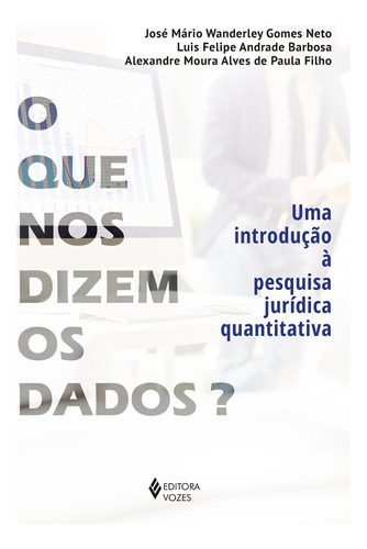 O que nos dizem os dados?, de José Mário Wanderley Gomes Neto. Editora Vozes, capa mole, edição 1 em português, 2023