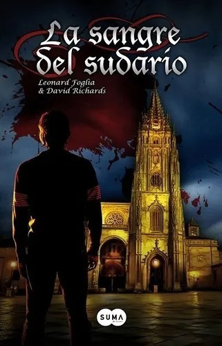 La Sangre Del Sudario, De Leonard Foglia. Editorial Suma En Español