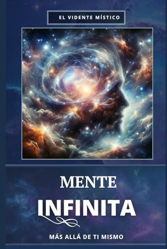 Mente Infinita: Más Allá De Ti Mismo. Una Metafísica No Dual