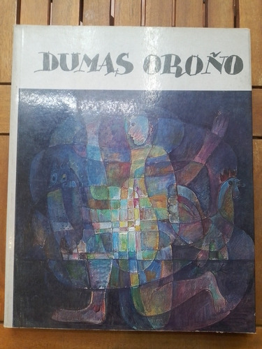 Dumas Oroño - Daniel Gil, Gabriel Peluffo Linari Y Otros.