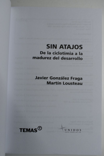 Sin Atajos: De La Ciclotimia A La Madurez Del Desarrolloc183 (Usado)