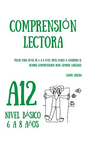 Cuadernos De Comprension Lectora Para Niños De 6 A 8 Años :