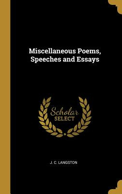 Libro Miscellaneous Poems, Speeches And Essays - Langston...