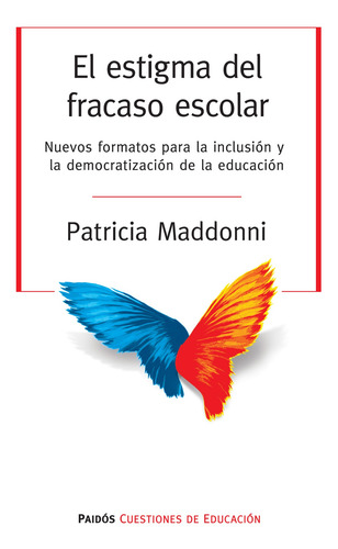 El Estigma Del Fracaso Escolar De Maddonni, Patricia