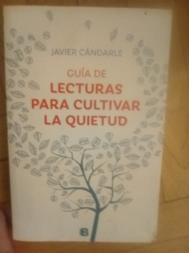 Guia Para Cultivar La Quietud