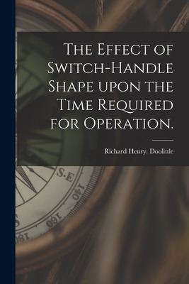 Libro The Effect Of Switch-handle Shape Upon The Time Req...