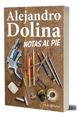 Libro Notas Al Pie - Alejandro Dolina - Planeta