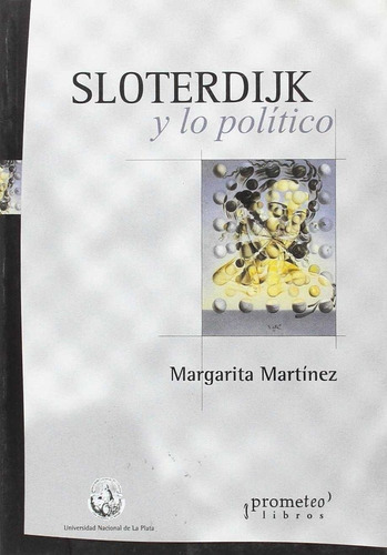 Libro Sloterdijk Y Lo Politico - Margarita Martinez