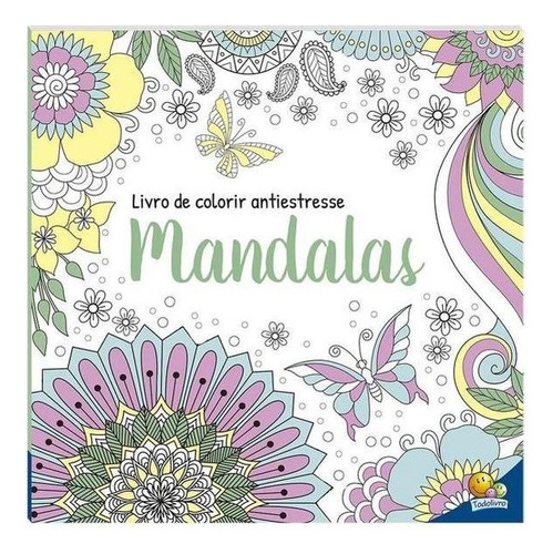 Livro De Colorir Antiestresse: Mandalas Para Relaxar, De © Todolivro Ltda.. Editora Todolivro, Capa Mole Em Português