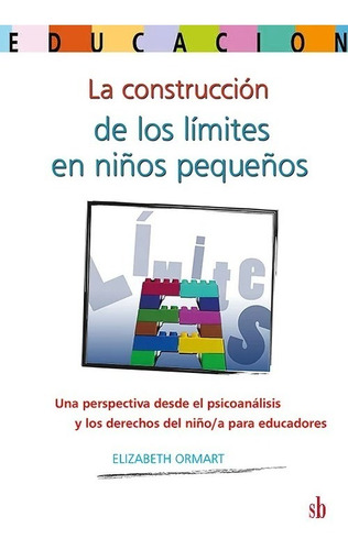 La Construcción De Los Límites En Niños Pequeños