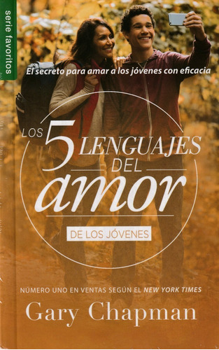 Los 5 Lenguajes Del Amor De Los Jóvenes. Gary Chapman