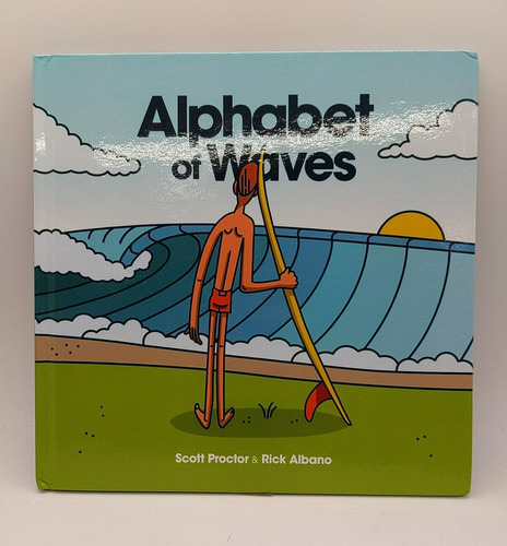 Alphabet Of Waves By Scott Proctor By Rick Albano Ccq