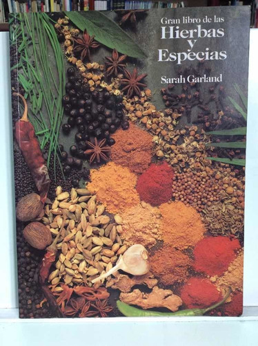 Gran Libro De Las Hierbas Y Especias - Sara Garland - Cocina