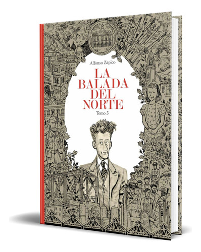 Libro La Balada Del Norte Vol.3 [ Alfonso Zapico ] Original, De Alfonso Zapico. Editorial Astiberri Ediciones, Tapa Dura En Español, 2023