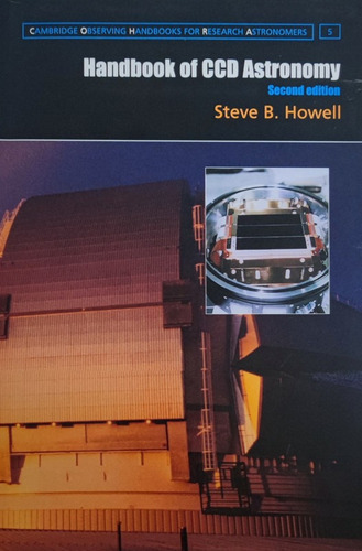 Handbook Of Ccd Astronomy - Howell Steve