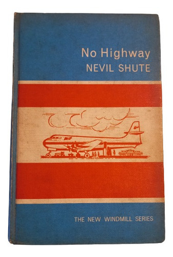 No Highway -  Nevil Shute. (en Inglés)