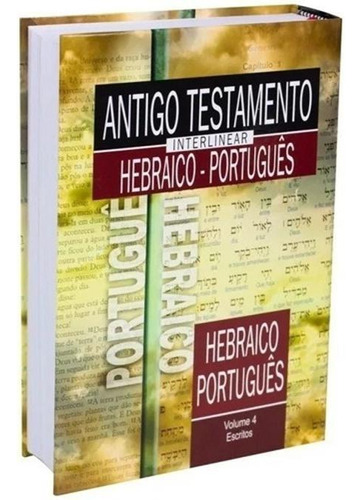 Antigo Testamento Interlinear Hebraico-português Volume 4