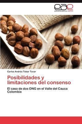 Posibilidades Y Limitaciones Del Consenso - Carlos Andr T...