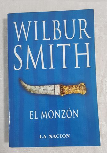 Libro El Monzon Wilbur Smith La Nacion B6
