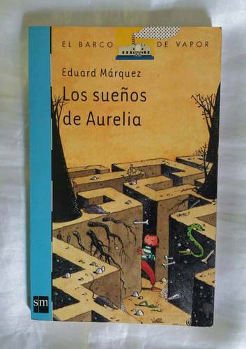 Los Sueños De Aurelia Eduard Marquez Libro Original