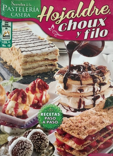 Pastelería Casera, Secretos Hojaldre Choux Filo  Revista 