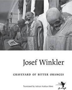 Libro Graveyard Of Bitter Oranges - Josef Winkler