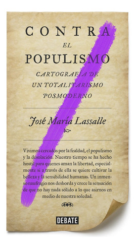Contra El Populismo, De Lassalle, José María. Editorial Debate, Tapa Blanda En Español