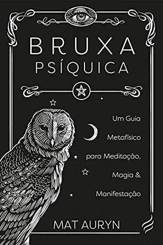 Libro Bruxa Psiquica- Um Guia Matefisico Para Meditacao, Mag