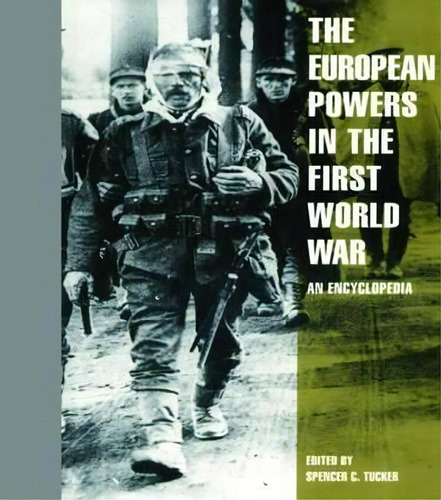 European Powers In The First World War, De Spencer C. Tucker. Editorial Taylor Francis Inc, Tapa Dura En Inglés