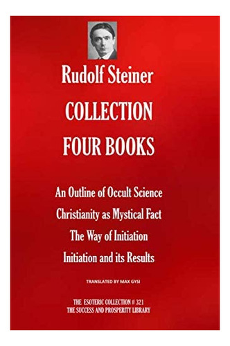 Libro: Rudolf Steiner Collection Four Books: An Outline Of O