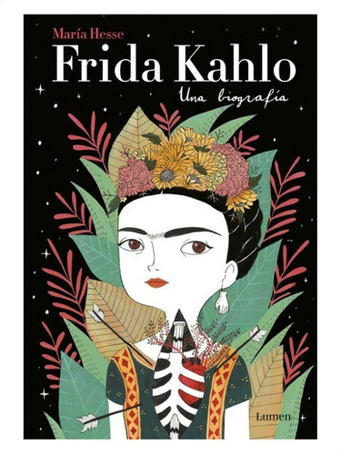 Frida Kahlo. Una Biografia - Maria Hesse