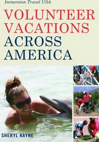 Volunteer Vacations Across America, De Sheryl Kayne. Editorial Ww Norton Co, Tapa Blanda En Inglés