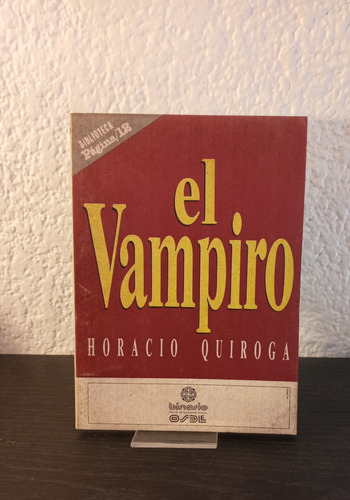 El Vampiro - Horacio Quiroga