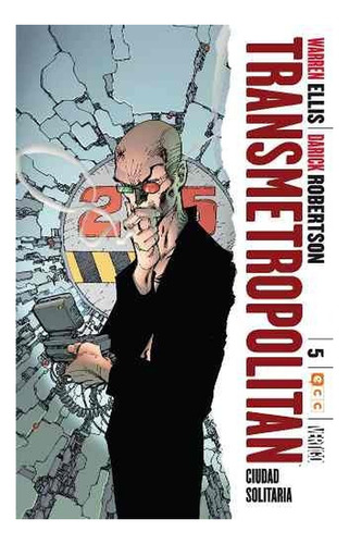 Transmetropolitan No.05(de 10):ciudad Solitaria