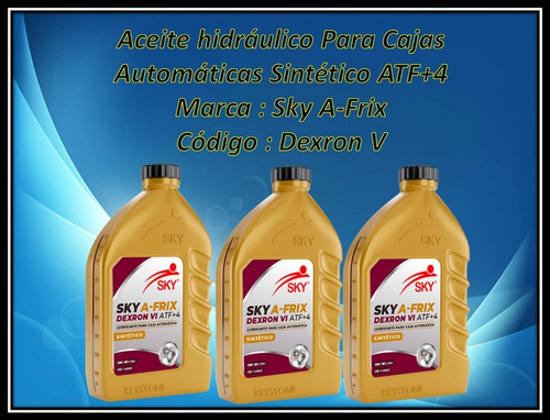 Aceite Hidraulico Sky A- Frix Mercon V Atf+4. Sintetico