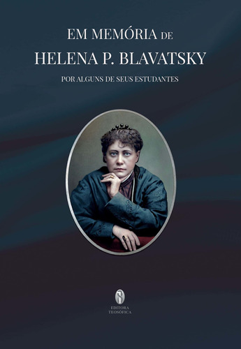 Em Memória De Helena P. Blavatsky, De Cooper, Laura C.. Editora Teosofica Em Português