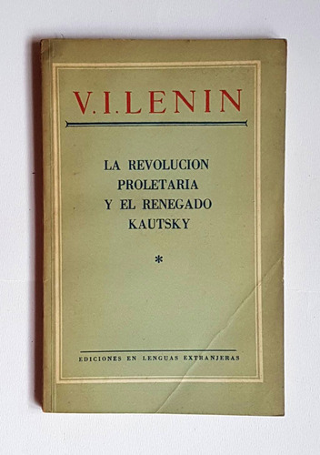 Lenin, La Revolución Proletaria Y El Renegado Kautsky